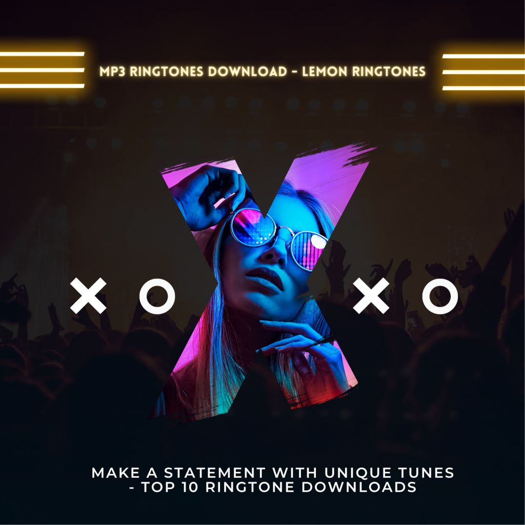 Make a Statement with Unique Tunes - Top 10 Ringtone Downloads - MP3 Ringtones Download - Lemon Ringtones 